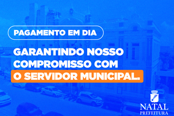 Prefeitura antecipa salários e injeta R$ 87,5 milhões na economia no encerramento do São João