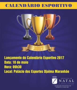 Calendário esportivo de Natal 2017 será lançado nesta quarta-feira no Palácio dos Esportes