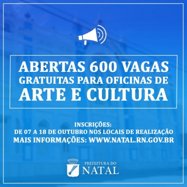 Prefeitura do Natal abre 600 vagas para oficinas gratuitas de arte e cultura