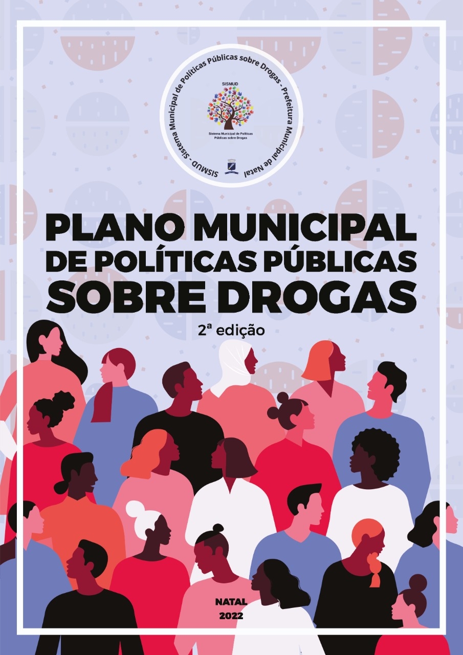 Natal aprova Plano Municipal de Políticas Públicas sobre Drogas para período de 2022 a 2026
