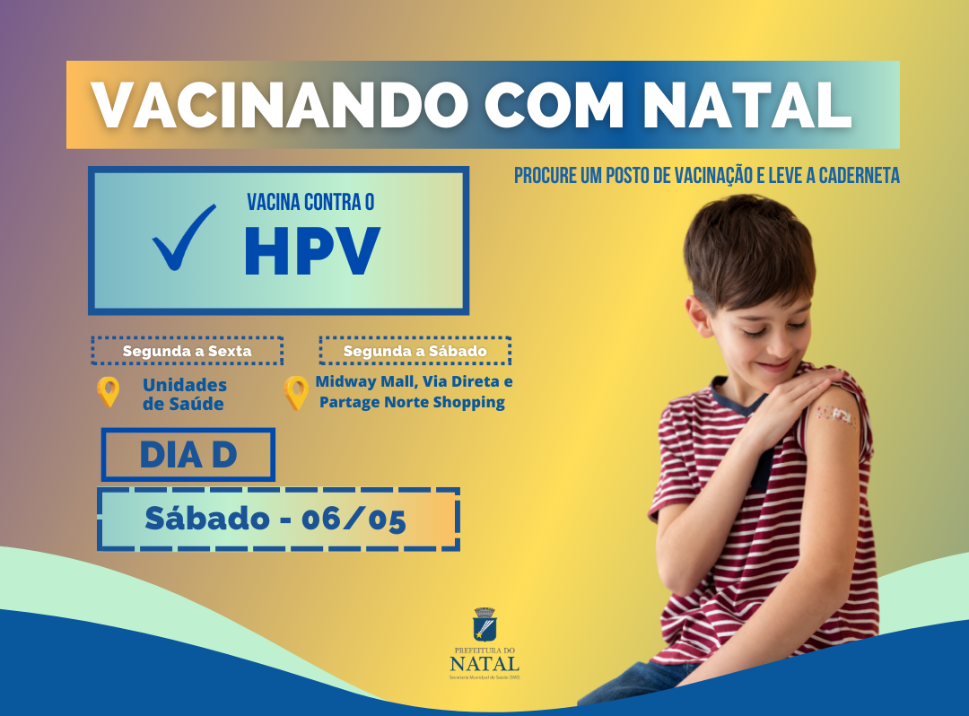 HPV é a vacina em destaque no Vacinando com Natal de maio