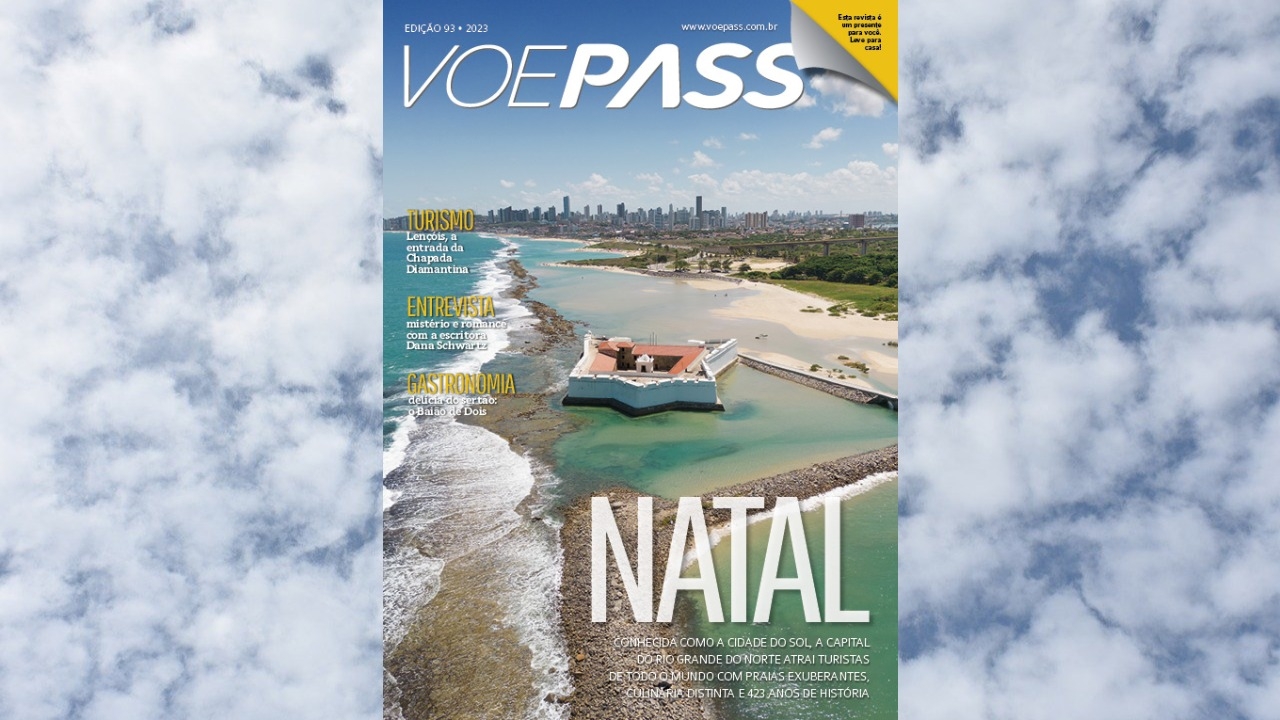 Natal é destaque na revista de bordo e digital da VoePass