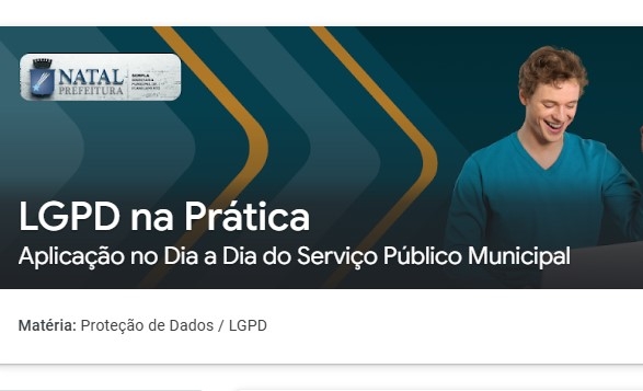 Prefeitura do Natal oferece curso gratuito online sobre LGPD para servidores municipais 