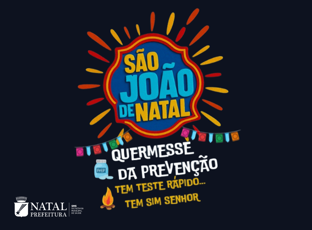 Quermesse da Prevenção leva ações de saúde para o São João de Natal